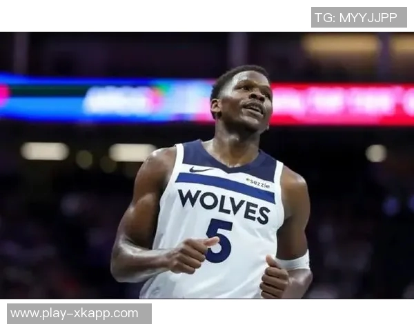 森林狼官方宣布爱德华兹因右脚酸痛明日对国王比赛出战存疑